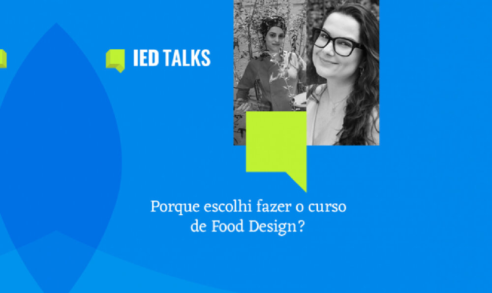 #IEDTALKS: food design na virada sustentável